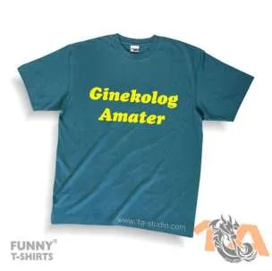 Majice za maturante: Ginekolog amater! Majice za kraj škole: Ginekolog amater!