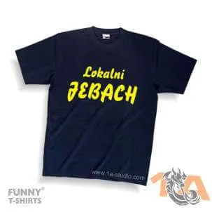 Majice za maturante: Lokalni jebach! Majice za kraj škole: Lokalni jebach!